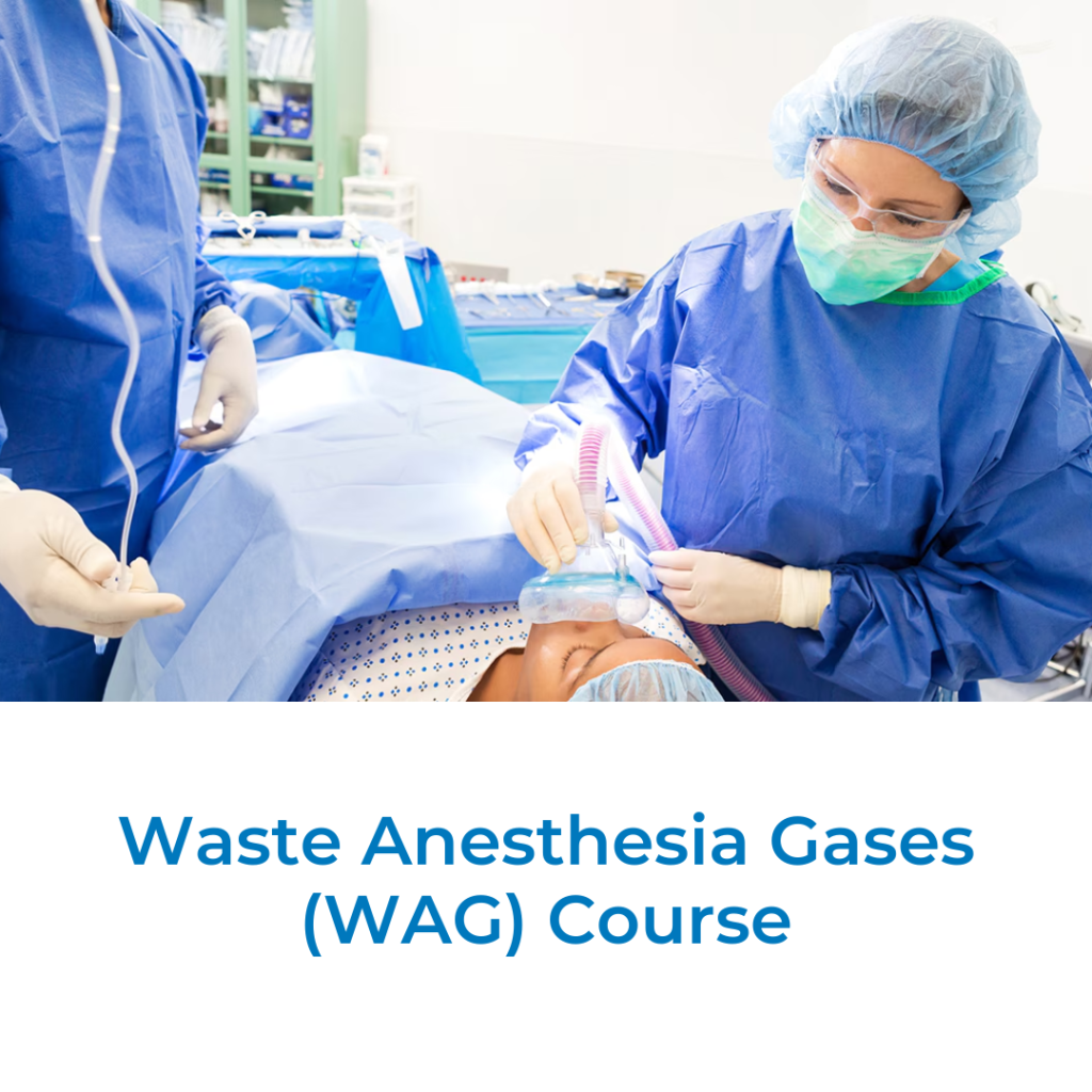 Waste anesthesia gases (WAG) course