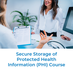 secure storage of protected health information (PHI) course