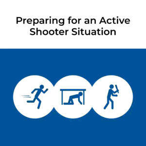 Preparing for an Active Shooter Situation