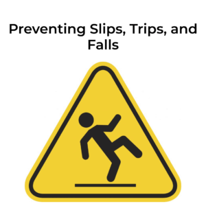 Preventing Slips, Trips, and Falls