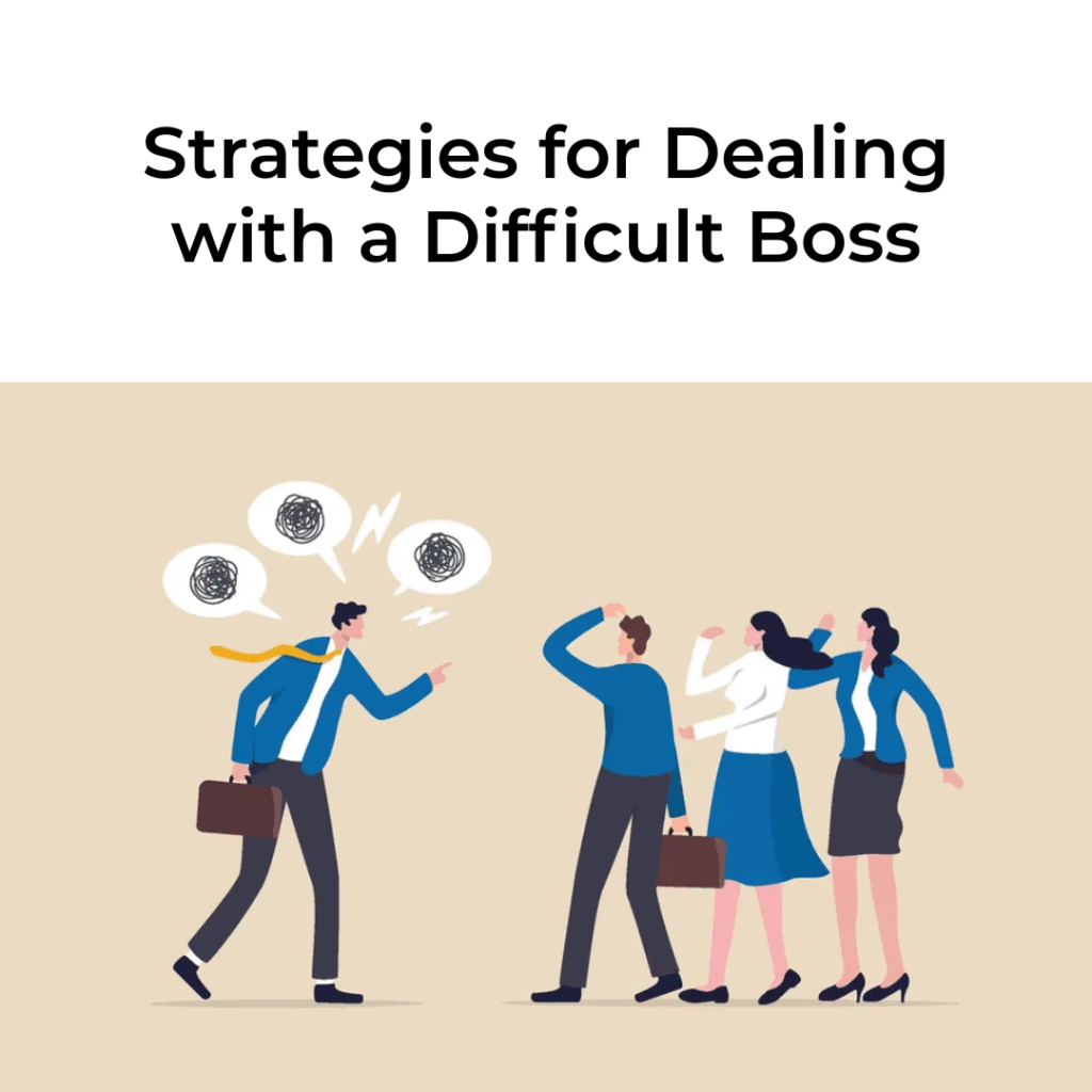 Strategies for Dealing with a Difficult Boss (1)