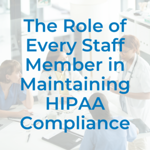 staff roles in HIPAA compliance